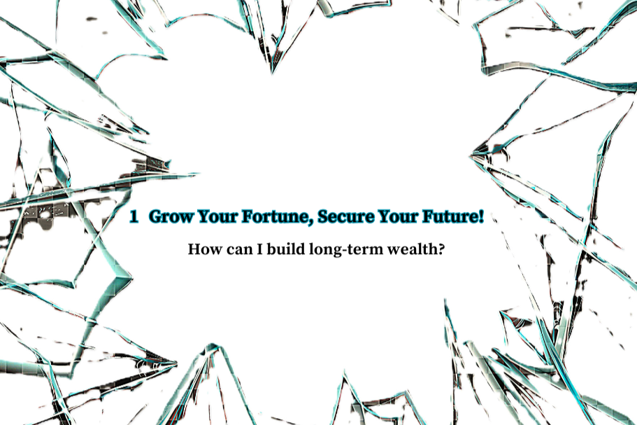 Grow Your Fortune, Secure Your Future!
